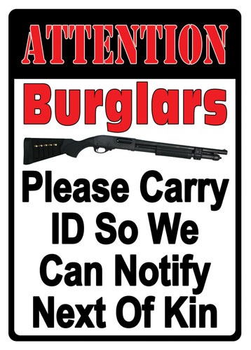 RIVERS EDGE EMBOSSED SIGN 12"X17" "ATTENTION BURGLARS"