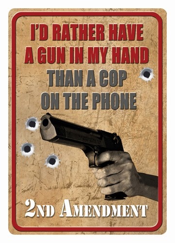 RIVERS EDGE TIN SIGN 12"X17" "I'D RATHER HAVE A GUN"